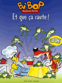 Bibop: et que ça saute! [nouvelle édition]